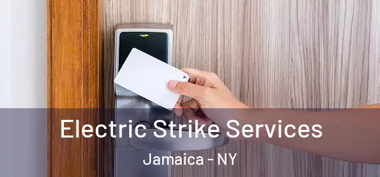 Electric Strike Services Jamaica - NY