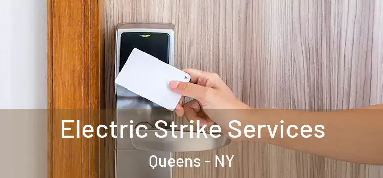 Electric Strike Services Queens - NY