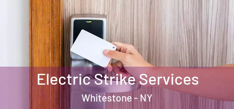 Electric Strike Services Whitestone - NY