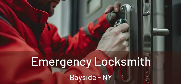  Emergency Locksmith Bayside - NY