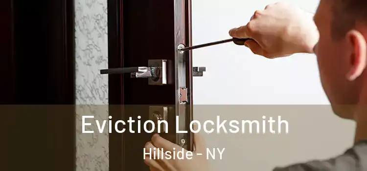 Eviction Locksmith Hillside - NY