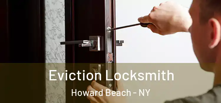 Eviction Locksmith Howard Beach - NY