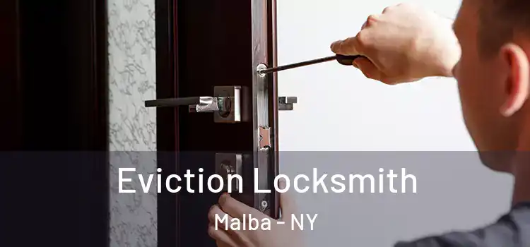 Eviction Locksmith Malba - NY