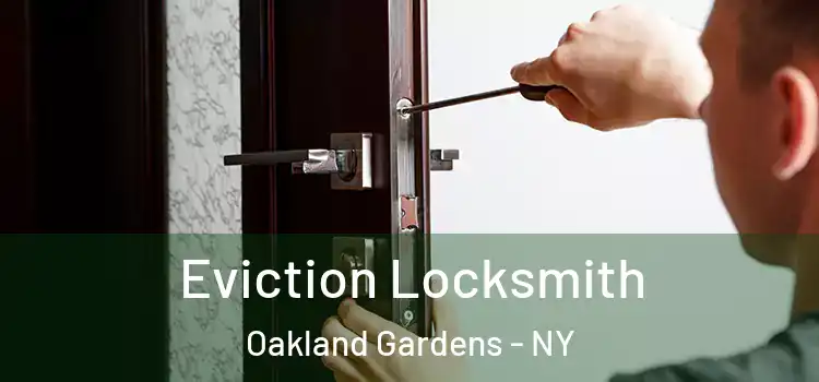 Eviction Locksmith Oakland Gardens - NY