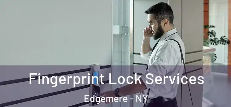  Fingerprint Lock Services Edgemere - NY