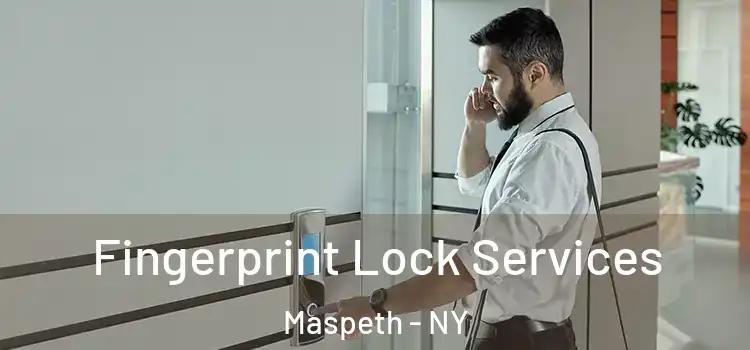 Fingerprint Lock Services Maspeth - NY
