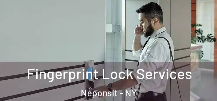 Fingerprint Lock Services Neponsit - NY