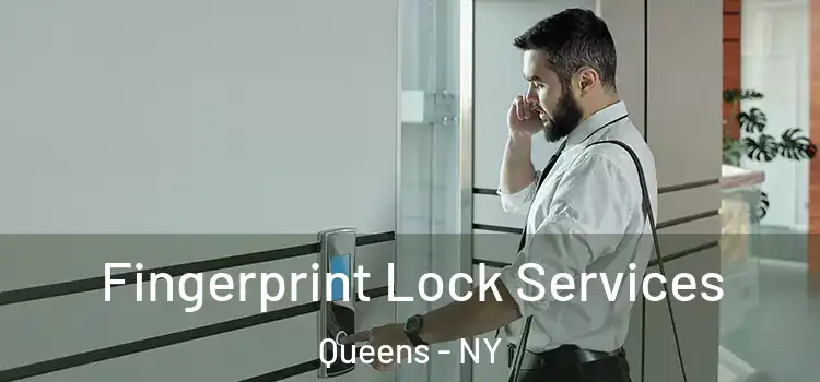 Fingerprint Lock Services Queens - NY