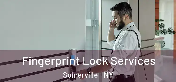  Fingerprint Lock Services Somerville - NY
