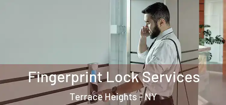  Fingerprint Lock Services Terrace Heights - NY
