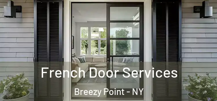 French Door Services Breezy Point - NY