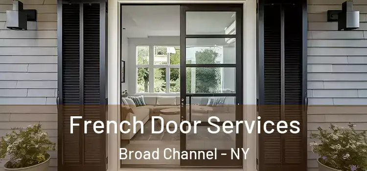  French Door Services Broad Channel - NY