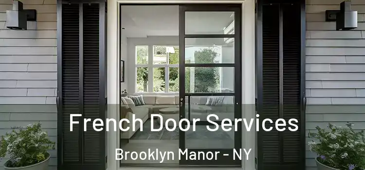 French Door Services Brooklyn Manor - NY