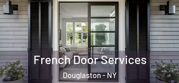 French Door Services Douglaston - NY