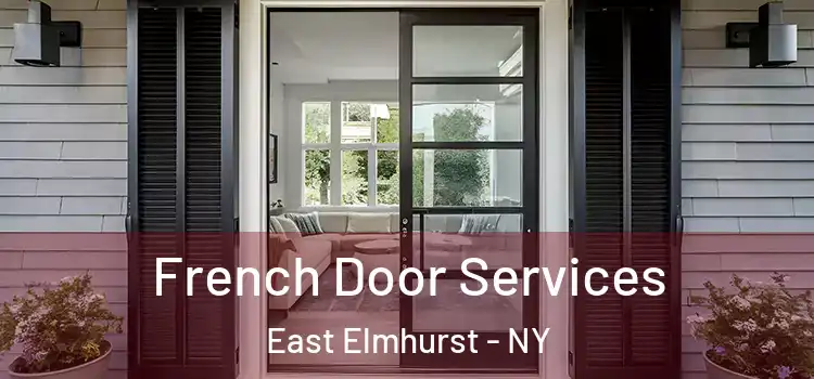 French Door Services East Elmhurst - NY