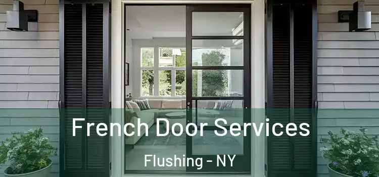 French Door Services Flushing - NY