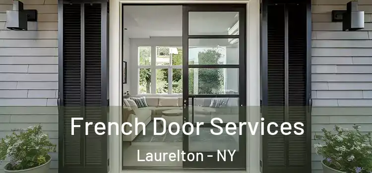 French Door Services Laurelton - NY