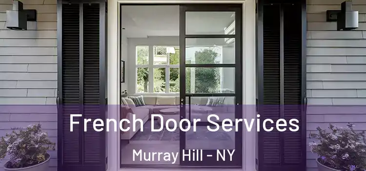  French Door Services Murray Hill - NY