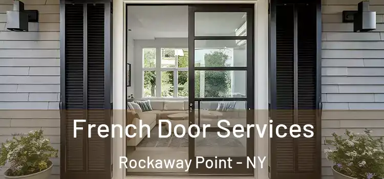 French Door Services Rockaway Point - NY
