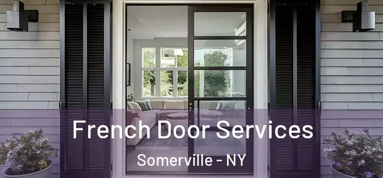 French Door Services Somerville - NY