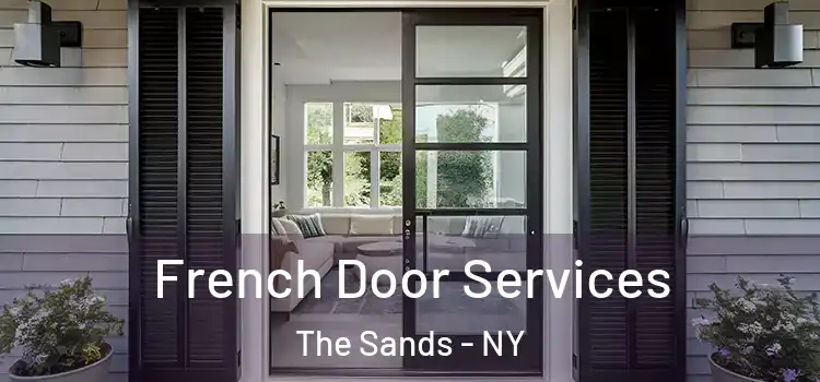  French Door Services The Sands - NY