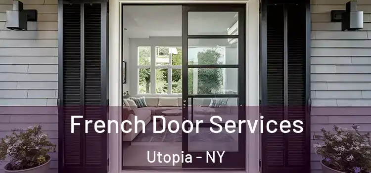 French Door Services Utopia - NY