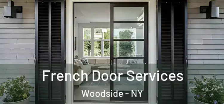 French Door Services Woodside - NY