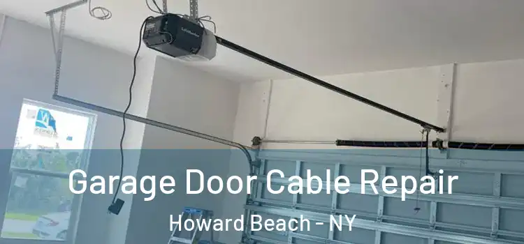  Garage Door Cable Repair Howard Beach - NY