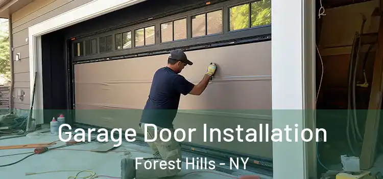  Garage Door Installation Forest Hills - NY
