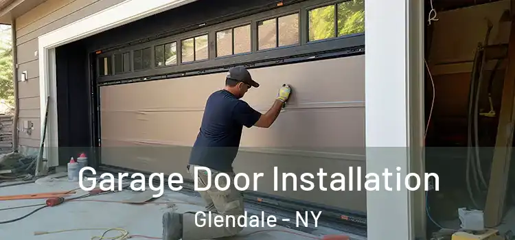  Garage Door Installation Glendale - NY