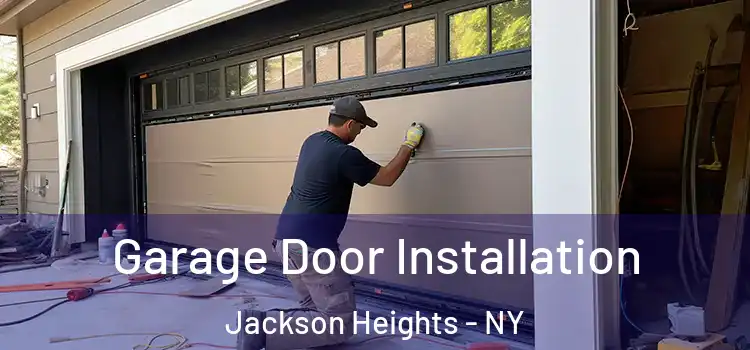  Garage Door Installation Jackson Heights - NY