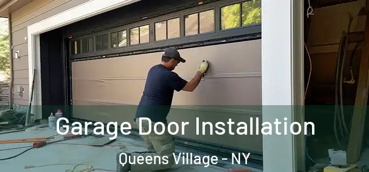  Garage Door Installation Queens Village - NY