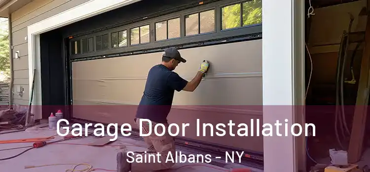  Garage Door Installation Saint Albans - NY