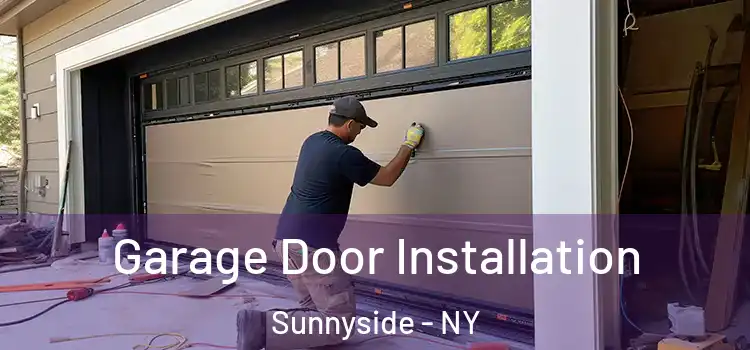  Garage Door Installation Sunnyside - NY