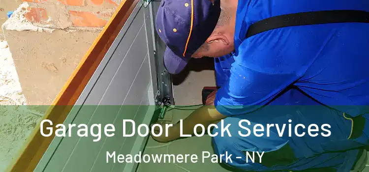  Garage Door Lock Services Meadowmere Park - NY