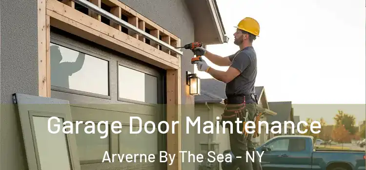  Garage Door Maintenance Arverne By The Sea - NY