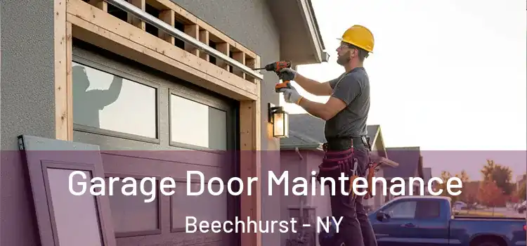  Garage Door Maintenance Beechhurst - NY