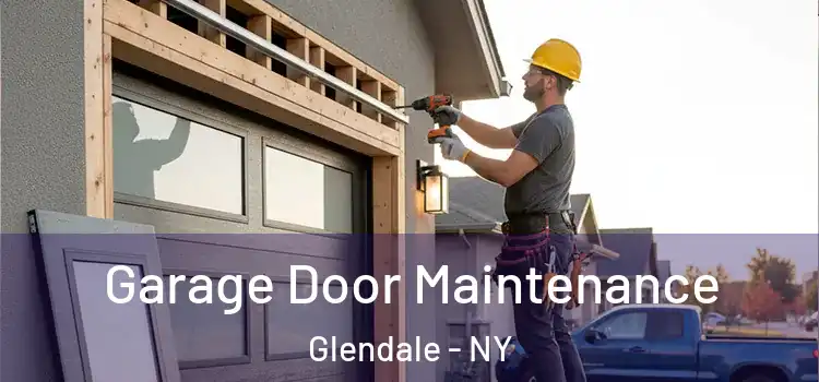 Garage Door Maintenance Glendale - NY