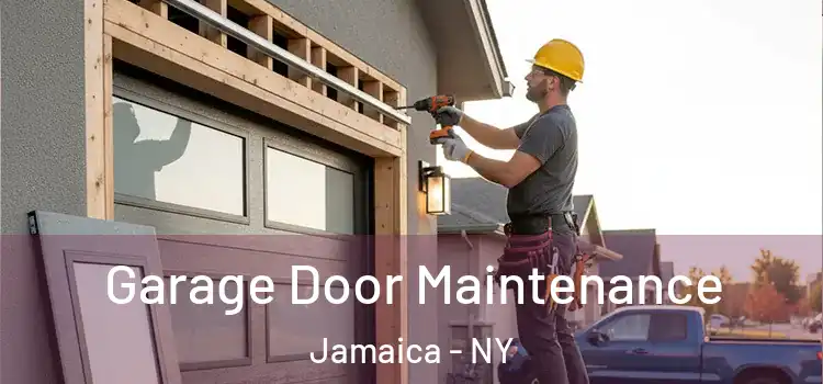 Garage Door Maintenance Jamaica - NY