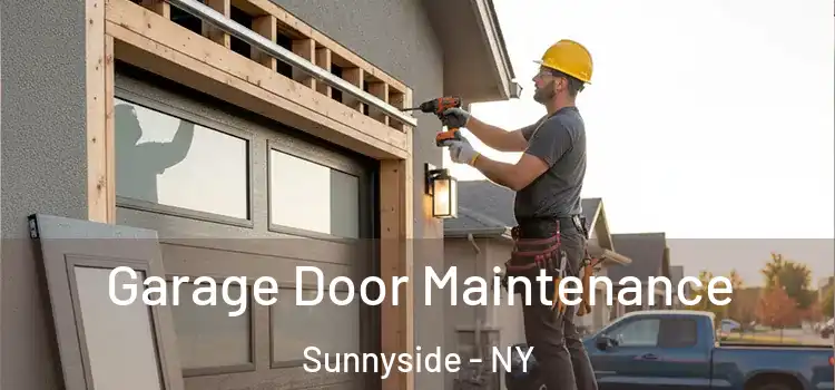 Garage Door Maintenance Sunnyside - NY