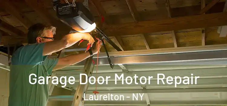  Garage Door Motor Repair Laurelton - NY