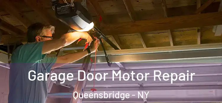  Garage Door Motor Repair Queensbridge - NY