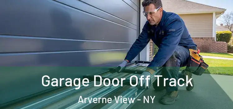  Garage Door Off Track Arverne View - NY