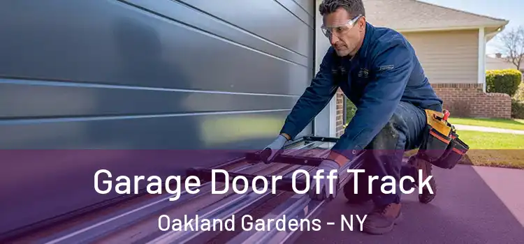 Garage Door Off Track Oakland Gardens - NY