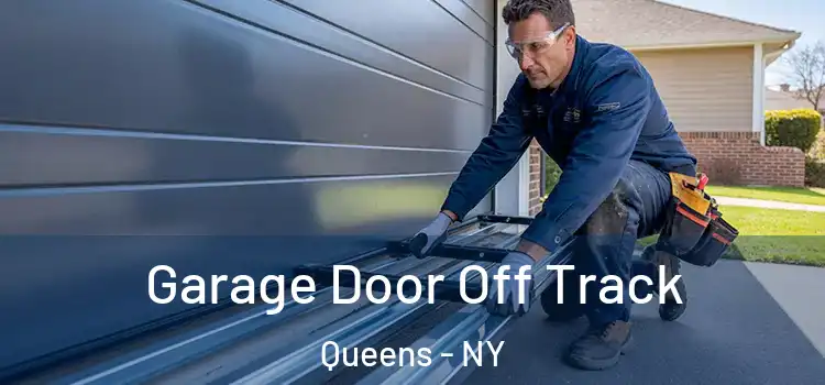  Garage Door Off Track Queens - NY
