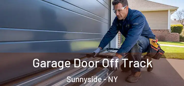  Garage Door Off Track Sunnyside - NY