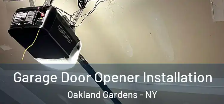  Garage Door Opener Installation Oakland Gardens - NY