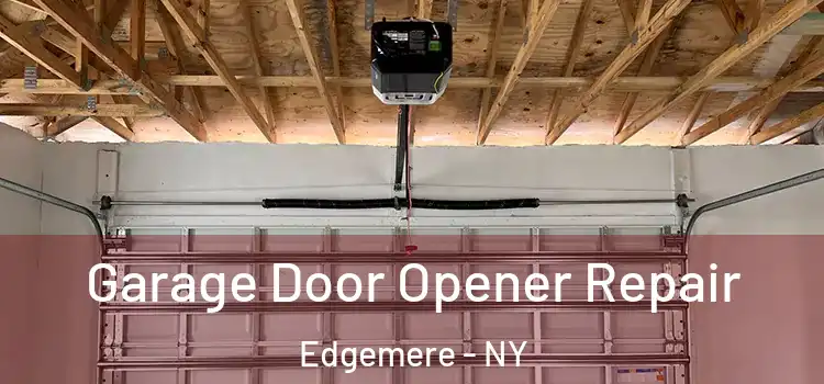  Garage Door Opener Repair Edgemere - NY