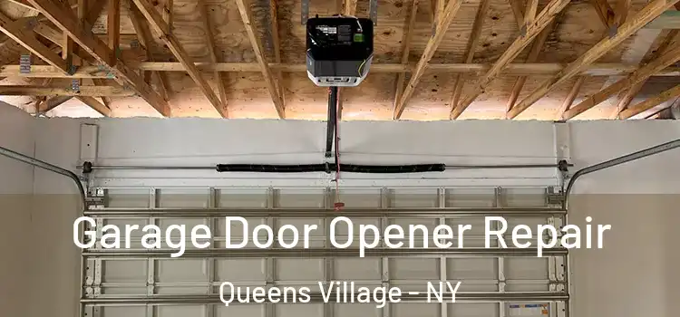 Garage Door Opener Repair Queens Village - NY