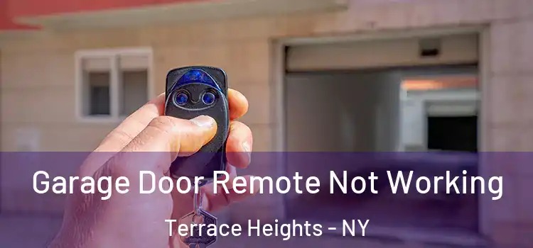  Garage Door Remote Not Working Terrace Heights - NY